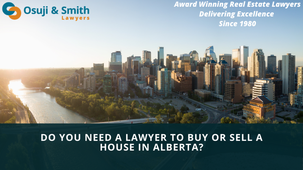 Do You Need a Lawyer to Buy or Sell a House in Alberta