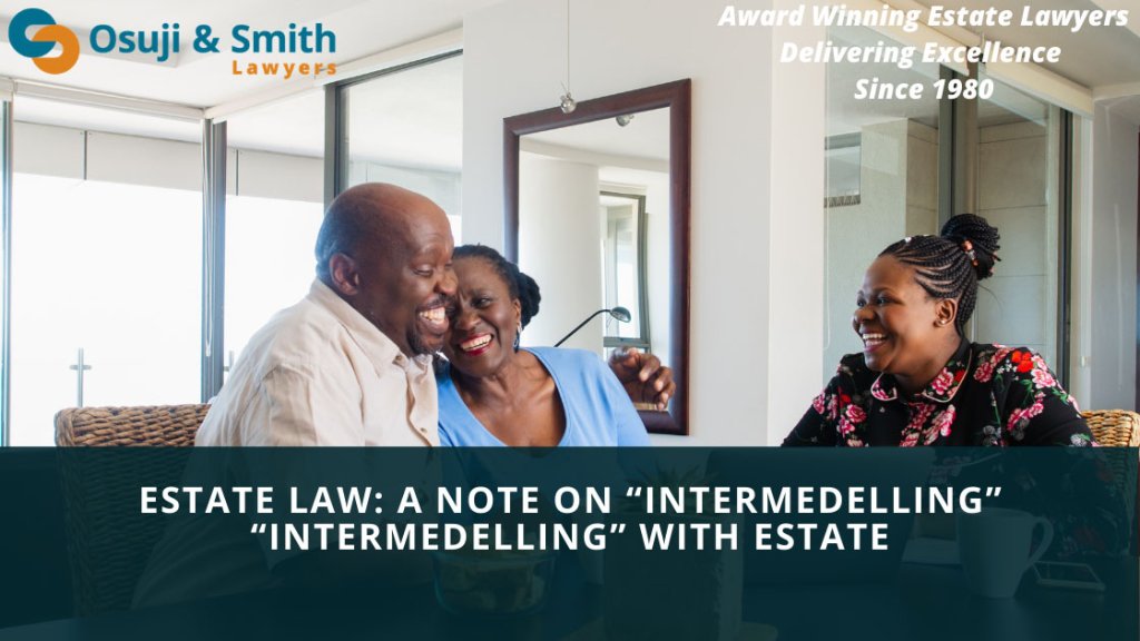 Estate Law: A note on “Intermedelling” “Intermedelling”