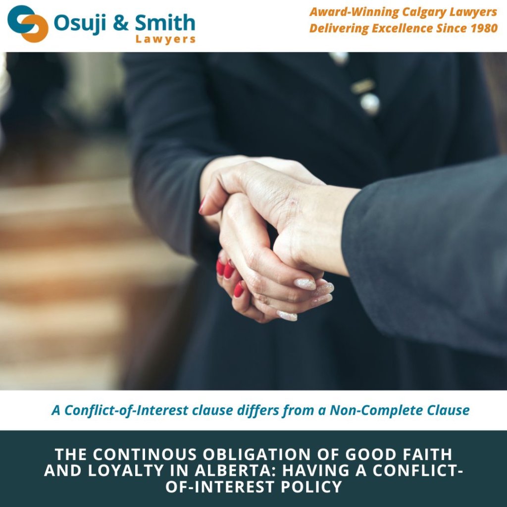 THE CONTINOUS OBLIGATION OF GOOD FAITH AND LOYALTY IN ALBERTA: HAVING A CONFLICT-OF-INTEREST POLICY