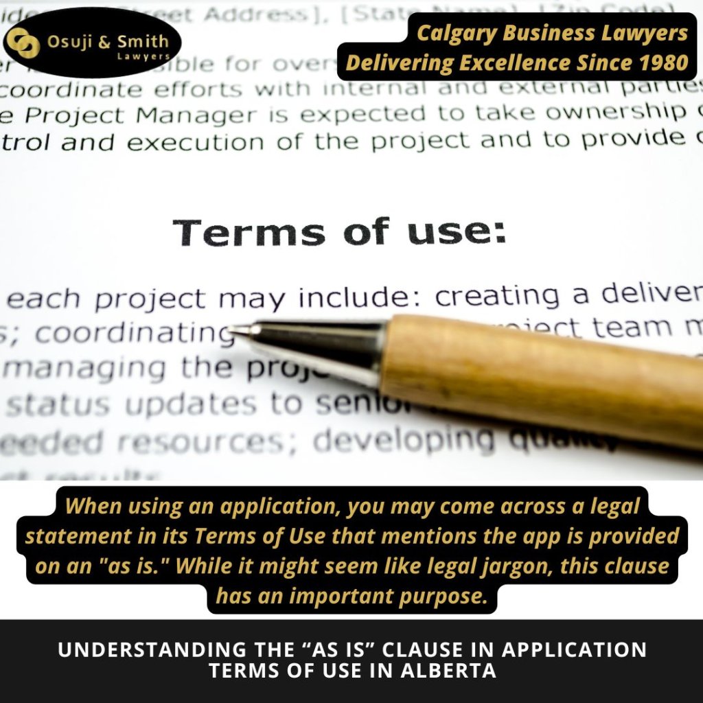 Understanding the “As Is” Clause in Application Terms of Use in Alberta