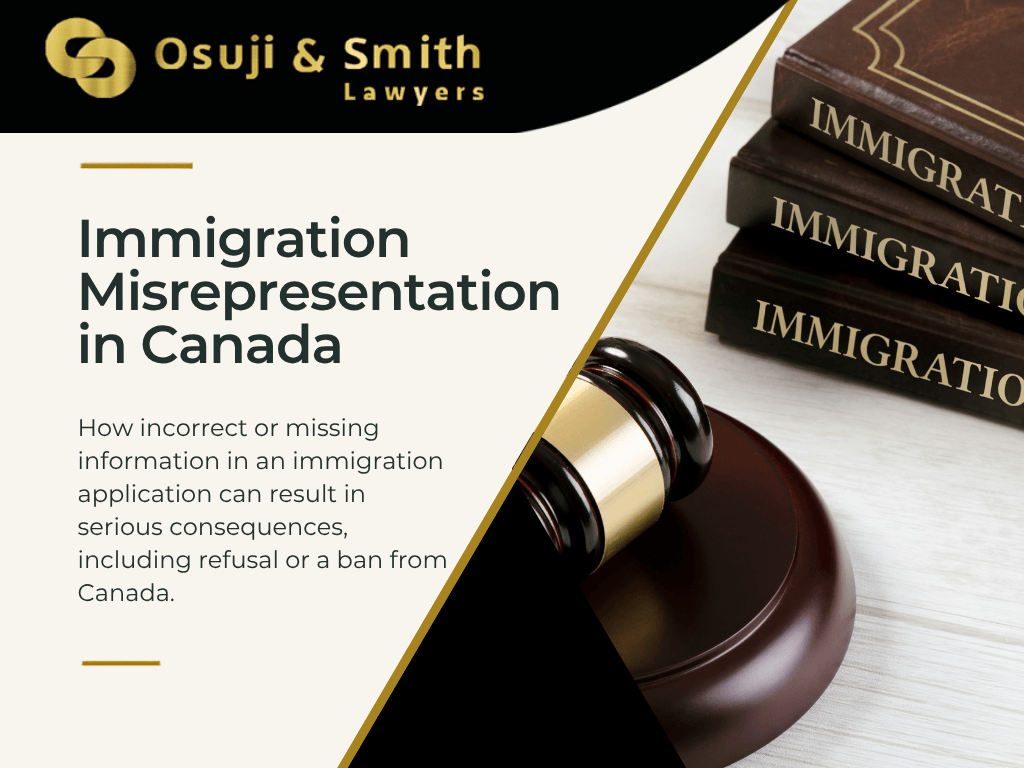 Immigration misrepresentation in Canada and application mistakes that can lead to an IRCC refusal or ban.