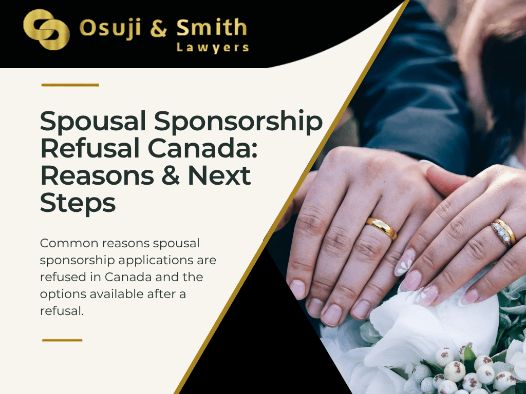 Spousal sponsorship refusal in Canada and common reasons applications are refused by IRCC.